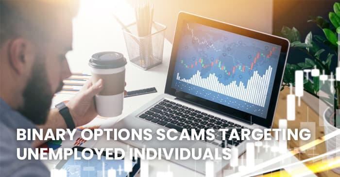 Binary Options Scams Targeting Unemployed Individuals in the UK