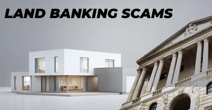 How to Avoid Land Banking Scams